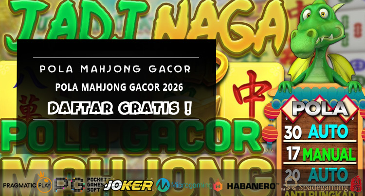 Pola Mahjong Gacor 2026
